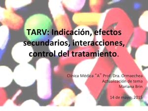 TARV: Indicación, efectos secundarios, interacciones