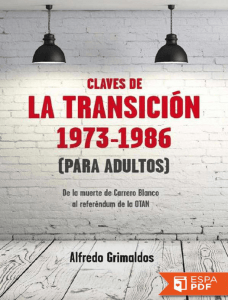 Claves de la Transicion 1973-19 - Alfredo Grimaldos