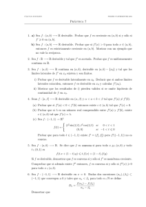 Práctica 7 1. a) Sea f : (a, b) −→ R derivable. Probar que f es