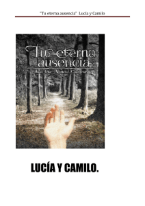 “Tu eterna ausencia” Lucía y Camilo