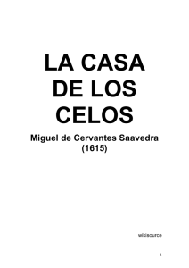 Cervantes Saavedra, Miguel de, LA CASA DE LOS CELOS