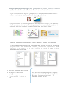• Revisar la estructura y los formatos de entrega de información
