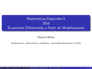 Matemáticas Especiales II 2016 Ecuaciones Diferenciales a Partir
