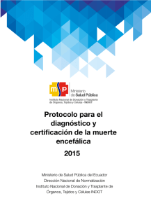 Protocolo para el diagnóstico y certificación de la muerte encefálica