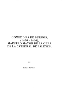 GOMEZ DIAZ DE BURGOS, (1430 - 1466), MAESTRO 1VIAYOR DE