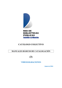 Catalogación vídeograbaciones - Red de Bibliotecas de Castilla