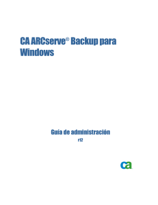 CA ARCserve Backup para Windows Guía de administración