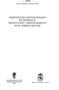 arqueología militar romana en hispania ii: producción y