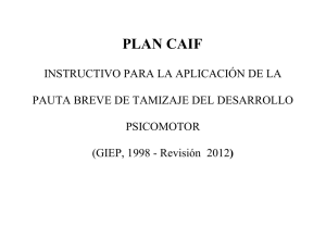 Pauta Breve Tamizaje Desarrollo Psicomotor: Instructivo CAIF