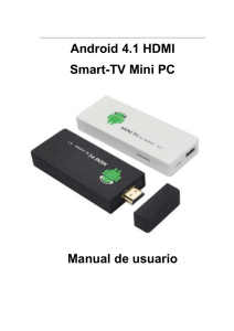 Android 4.1 HDMI Smart-TV Mini PC Manual de usuario