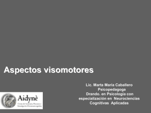 Aspectos visomotores (Presentación). Lic. Marta María Caballero
