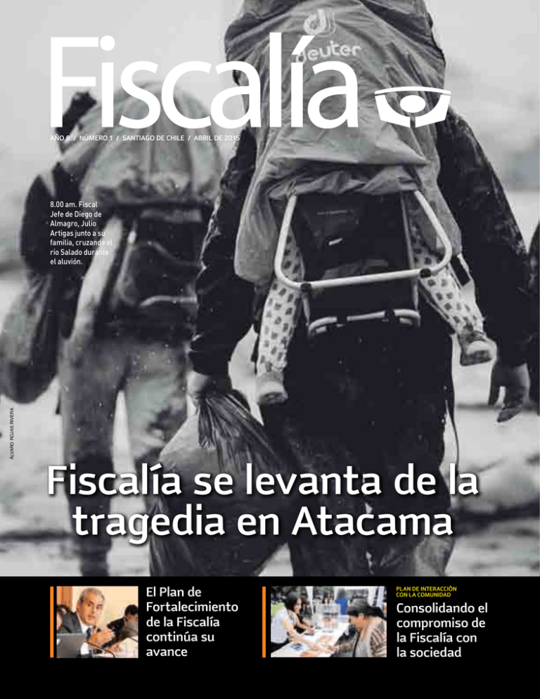 Fiscal a Se Levanta De La Tragedia En Atacama