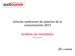 Informe wellcomm sobre salarios de la comunicación 2012