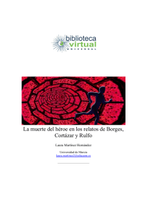 La muerte del héroe en los relatos de Borges, Cortázar y Rulfo