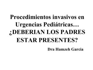 Procedimientos invasivos en Urgencias Pediátricas… ¿DEBERIAN