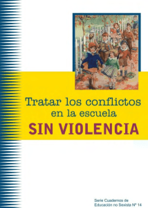 "Tratar los Conflictos en la escuela sin violencia".