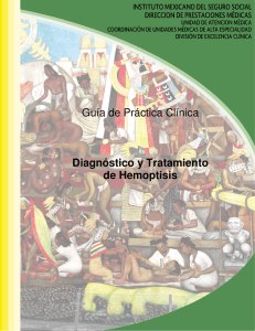Guía de Práctica Clínica Diagnóstico y Tratamiento de Hemoptisis