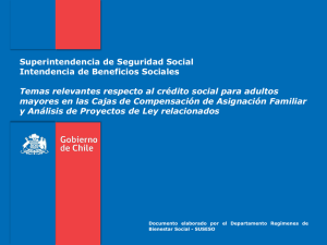 Superintendencia de Seguridad Social Intendencia de Beneficios