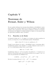 Cap´ıtulo V Teoremas de Fermat, Euler y Wilson