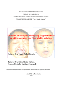Estudio Clínico-Epidemiológico y Logo foniátrico de niños operados
