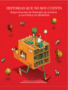 Este libro es una iniciativa del programa Medellín Lectura Viva de la