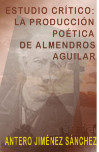 Estudio crítico de la producción poética de Almendros Aguilar