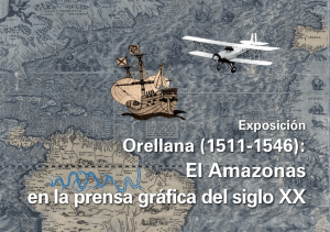 Exposición Orellana (1511-1546): El Amazonas en la prensa gráfica