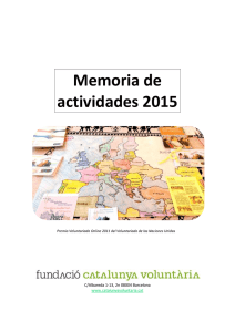 Memoria de Actividades 2015 - Fundació Catalunya Voluntària