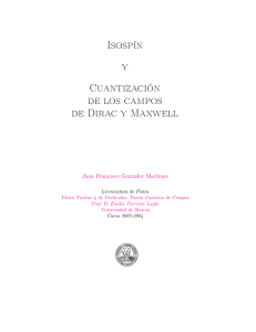 Isospín y Cuantización de los campos de Dirac y Maxwell