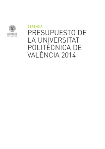 Presupuesto UPV 2014 - UPV Universitat Politècnica de València