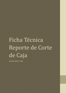 Ficha Técnica Reporte de Corte de Caja