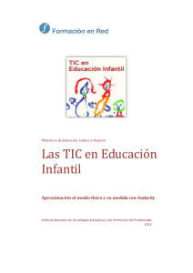 TIC en Educación Infantil - Ministerio de Educación, Cultura y Deporte