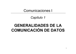 GENERALIDADES DE LA COMUNICACIÓN DE DATOS