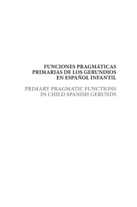 funciones pragmáticas primarias de los gerundios en español
