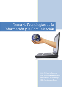 Tema 4. Tecnologías de la Información y la Comunicación
