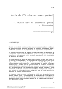 Acción del CO2 sobre un cemento portland I. Influencia