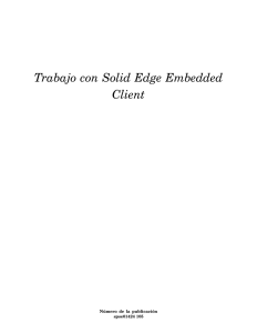 Trabajo con Solid Edge Embedded Client ST5 - GTAC