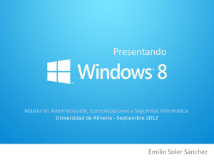 Presentando Windows 8 - Administración de Sistemas Operativos