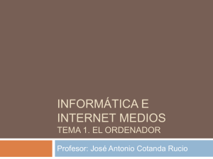 Informática e Internet básicos Tema 1. Introducción