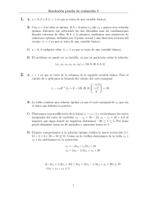 Resolución prueba de evaluación 3 1. A. a < 0, b ≤ 0 (c = 1 ya que