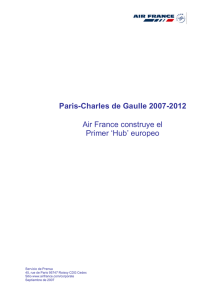 Paris-Charles de Gaulle 2007-2012 Air France construye el Primer