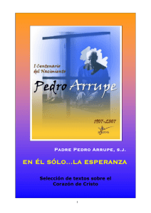 En Él sólo...la esperanza (P. Pedro Arrupe, S.J.)