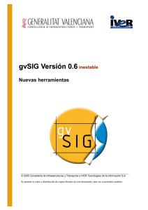 gvSIG Versión 0.6inestable Nuevas herramientas