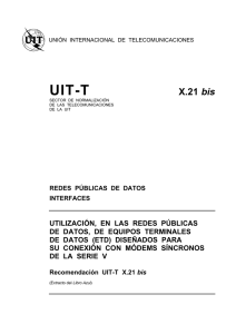 UIT-T Rec. X.21 bis (11/88) Utilización, en las redes públicas