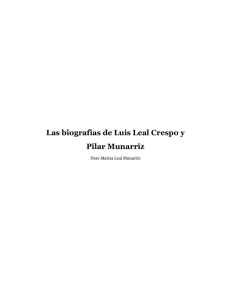 Las biografias de Luis Leal Crespo y Pilar Munarriz