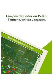 Grupos de Poder en Petén: Territorio, política y