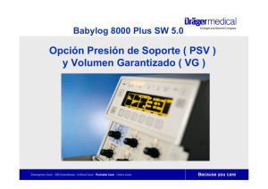 Opción Presión de Soporte ( PSV ) y Volumen Garantizado ( VG )