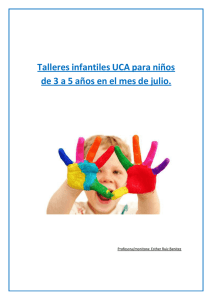 Talleres infantiles UCA para niños de 3 a 5 años en el mes de julio.