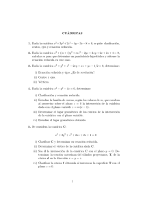 CUÁDRICAS 1. Dada la cuádrica x 2 +3y2 +2z2 −4y−3x−8=0, se