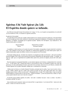 Spiritus Ubi Vult Spirat (Jn 3,8) El Espíritu donde quiere se infunde.